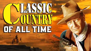Greatest Hits Classic Country Songs Of All Time With Lyrics ⚡ Best Of Old Country Songs 🎶