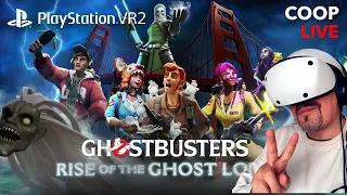 PSVR 2 - Ghostbusters: Rise of the Ghost Lord / coop / VR lets play / live
