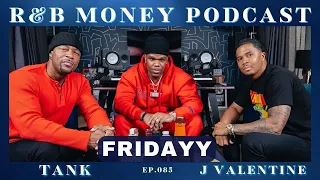 Fridayy • R&B MONEY Podcast • Ep.085