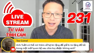 🔴Live Stream Gỡ Rối Tơ Lòng ... Thòng 231