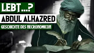 Lebt Abdul Alhazred? Theorie anhand der Geschichte des Necronomicon | Cthulhu Mythos German