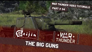 The Big Guns - War Thunder Video Tutorials