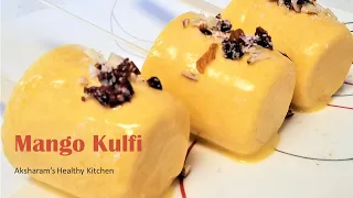 Perfect Mango Kulfi Recipe | Homemade Kulfi Ice Cream | How to make Mango Kulfi without Cream