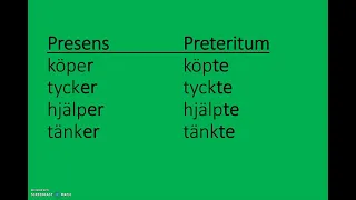 sfigunilla Fyra grupper av verb presens och preteritum