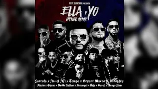 Farruko - Ella & Yo (Full Remix) (Versión 2.0) (Ft. Anuel AA, Tempo, Almighty, Bryant, Myers & Más)