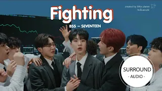 [SURROUND AUDIO] FIGHTING - BSS (SEVENTEEN) -USE EARPHONES-