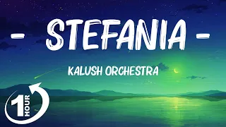[ Loop 1Hour ]  Kalush Orchestra - Stefania (Lyrics) Ukraine 🇺🇦 Eurovision 2022