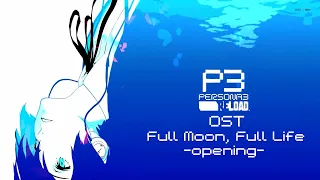 Persona 3 Reload OST - "Full Moon, Full Life" [2024 SQUEAKY CLEAN VERSION] HQ