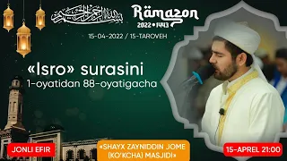 #Ramazon_1443_2022 Шайх Зайниддин (кўкча) жоме масжидида таровех (online) 15-кун