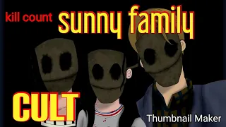 Sunny family cult kill count