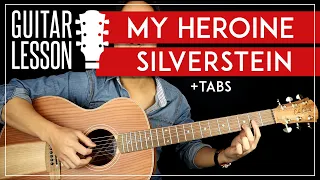 My Heroine Guitar Tutorial 🎸 Silverstein Acoustic Guitar Lesson  |No Capo + TABS|