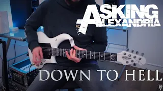 Down To Hell - Asking Alexandria - Tyler Pace (Guitar Cover | 2020)