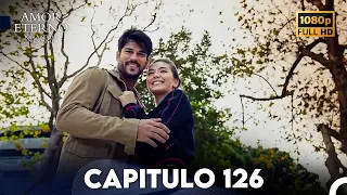 Amor Eterno Capítulo 126 (Doblado en Espanol)