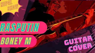 Rasputin Guitar Cover | Boney M. | Nepal Shaw