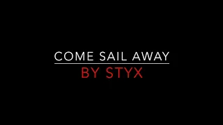 Styx - Come Sail Away [1977] Lyrics