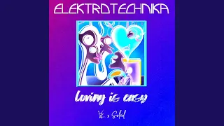 LOVING IS EASY (Elektrotechnika Sped Up Remix)