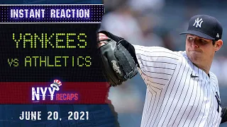 Yankees vs Athletics | Instant Reaction 6/20/21