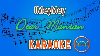 iMeyMey - Dear Mantan (Karaoke) | GMusic