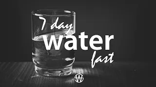 I Tried a 7 Day Water Fast (here's what happened)