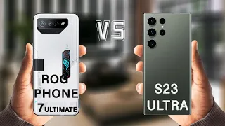 Asus ROG Phone 7 Ultimate Vs Samsung Galaxy S23 Ultra