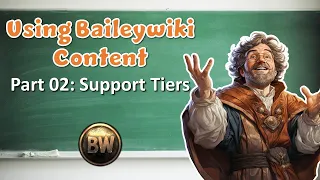 Getting Started With Baileywiki 02 - Support Tiers and Benefits