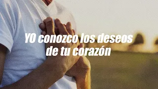 Dios te dice: YO conozco los deseos de tu corazón | Dios es mi Guía