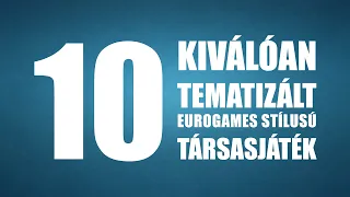 10 Kiválóan tematizált euro társasjáték