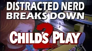 Child's Play 2 Breakdown