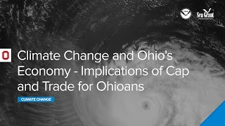 Climate Webinar: Climate Change and Ohio's Economy - Implications of Cap and Trade for Ohioans