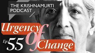 The Krishnamurti Podcast - Ep. 55 - Krishnamurti on Time