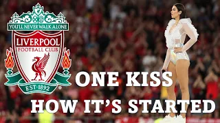 One Kiss Liverpool : How it's started