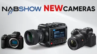 5 Exciting Cameras Unveiled at NAB Show 2024