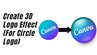 Easy Canva Tutorial How To create 3D effect for circle logo