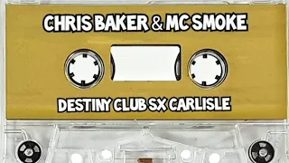 Chris Baker & Mc Smoke | Destiny Club XS Carlisle