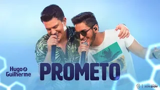 Hugo e Guilherme - Prometo - DVD No Pelo em Campo Grande