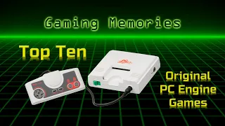 Gaming Memories: Top 10 Original PC Engine Games (TurboGrafx-16)
