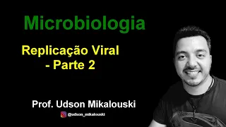 Virologia   Replicação viral   parte 2