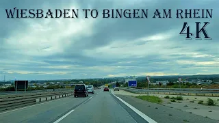 Wiesbaden to Bingen am Rhein - 4K UHD Video - Driving Tour