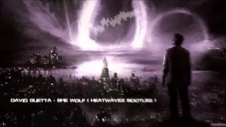 David Guetta - She Wolf (Heatwavez Bootleg) [HQ Free]