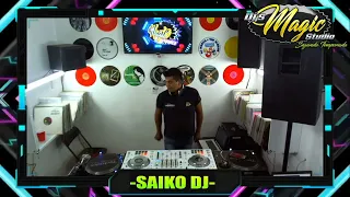 🔥SAIKO DJ 16/AGOSTO/2022 (Djs Magic Studio 2da Temporada)