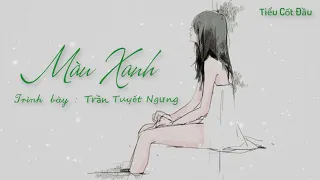 ♪ [Vietsub + pinyin] Màu xanh - 绿色 - Trần Tuyết Ngưng - 陈雪凝