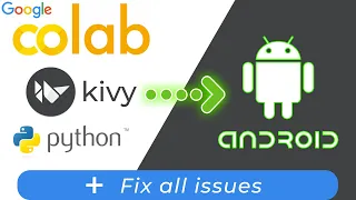 Convert Python kivy to android APK - Google Colab + fix all issues | طريقة التحويل بأسهل واسرع طريقة