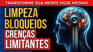 LIMPAR CRENÇAS E BLOQUEIOS | REPROGRAMAÇÃO MENTAL PARA OUVIR DORMINDO