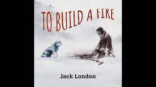 Learn English with Short stories 🗽 "To Build a Fire" by Jack London