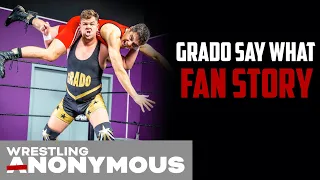Grado Say What || WRESTLING ANONYMOUS PODCAST