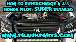 How To Supercharge a J35 Honda Pilot In SUPER Detail (Supercharged J-Series)