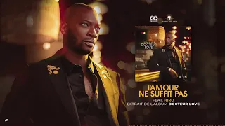 Singuila - L'amour ne suffit pas [Album : Dr LOVE] [Audio Officiel]