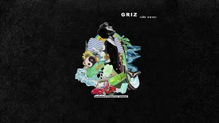 Griz - It gets better ft DRAM [LYRICS]