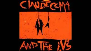 Claude Coma and the IV's - Babies In Convent Walls