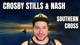 FIRST TIME HEARING Crosby, Stills & Nash- "Southern Cross" (Reaction)